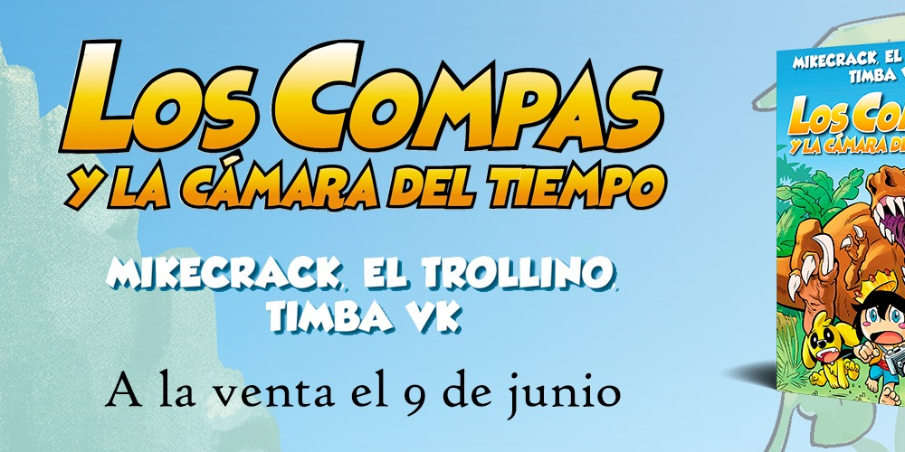 Los Compas y la camara del tiempo Mikecrack